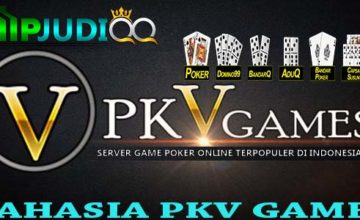 Rahasia PKV Games Dan Trik Bermain PKV Games